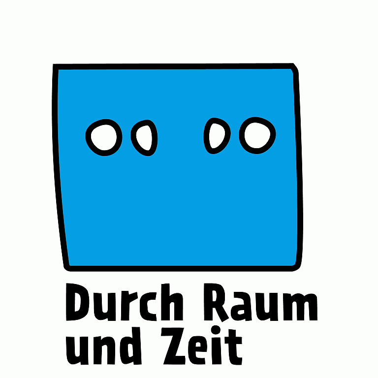 Durch Raum und Zeit